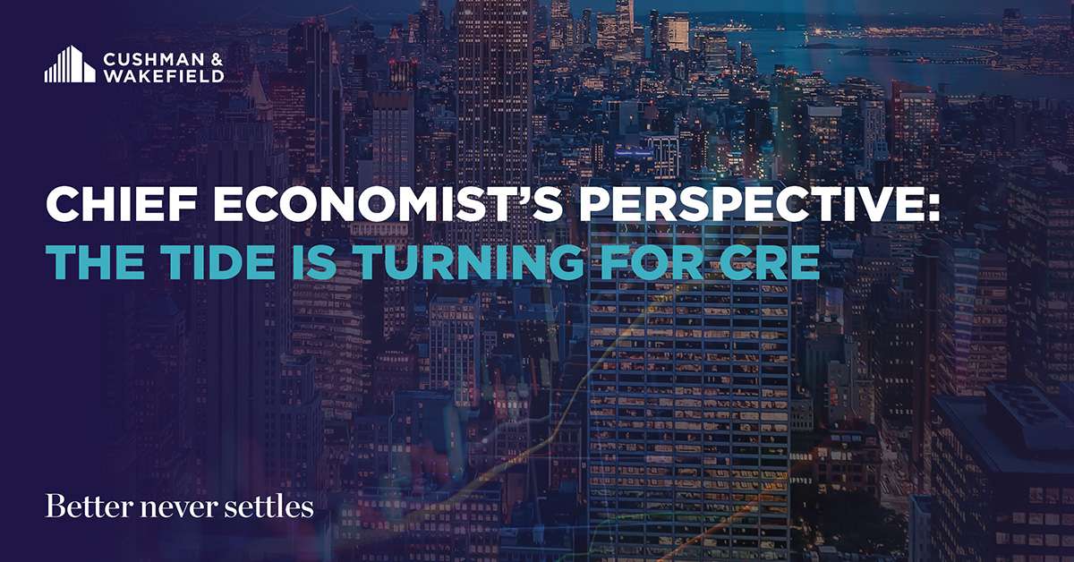 Chief Economist’s Perspective: The Tide Is Turning for CRE