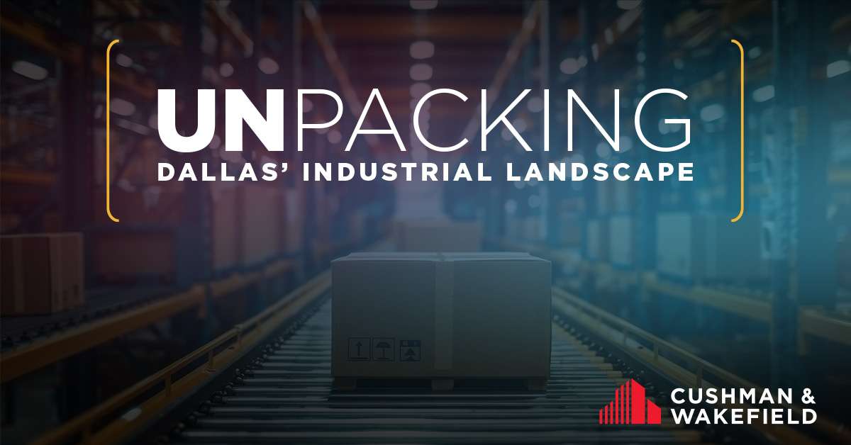 Unpacking Dallas’ Industrial Landscape