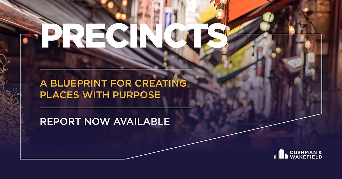 Precincts: A blueprint for creating places with purpose | Cushman ...