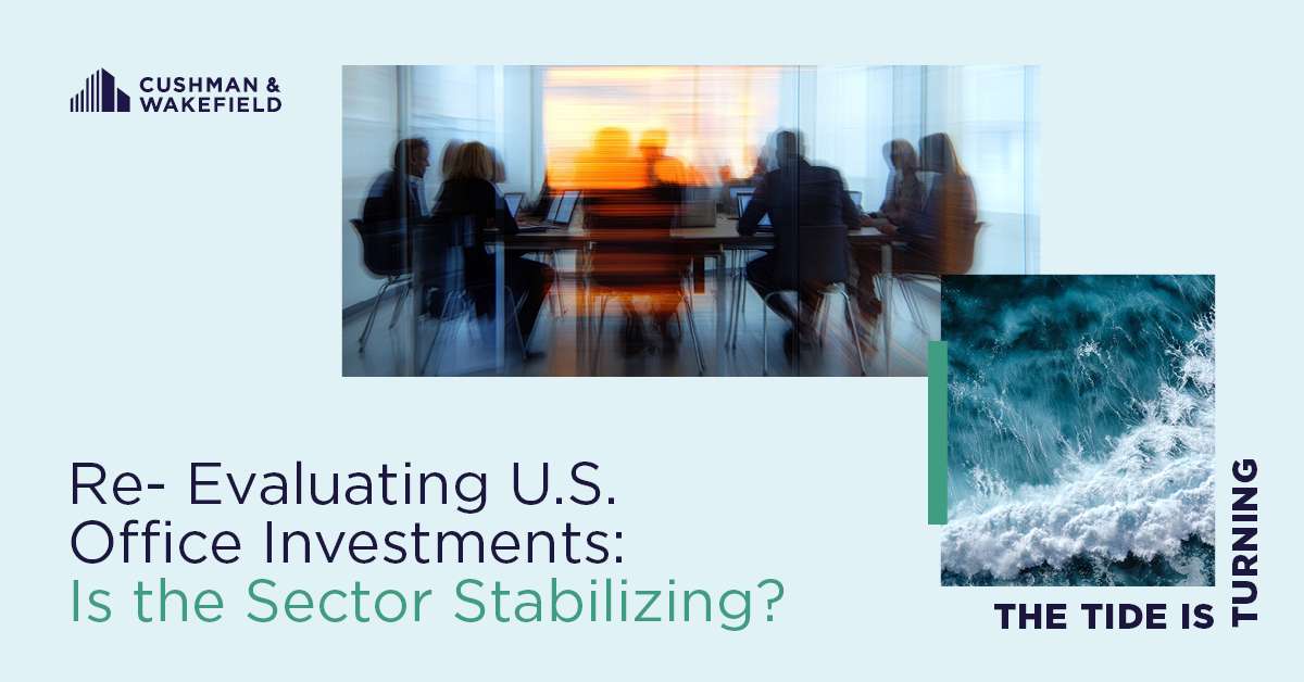 Re-Evaluating U.S. Office Investments: Is the Sector Stabilizing?