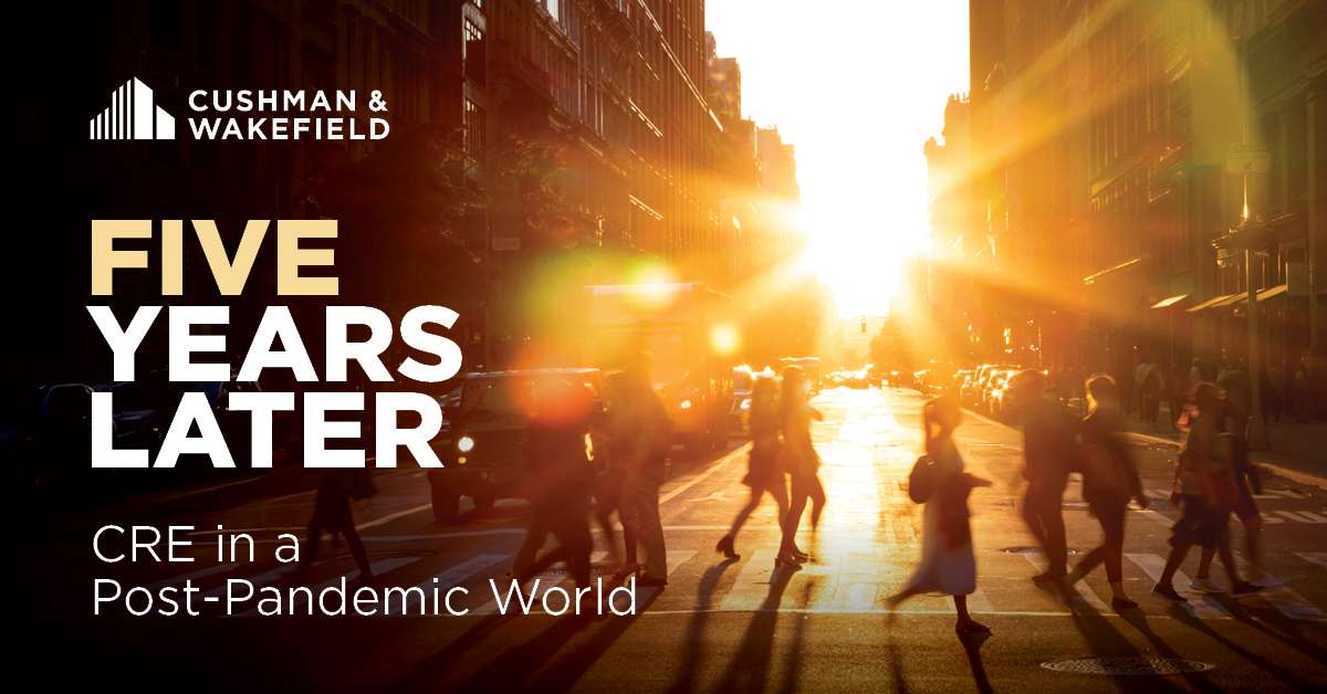 Five Years Later: CRE in a Post Pandemic World