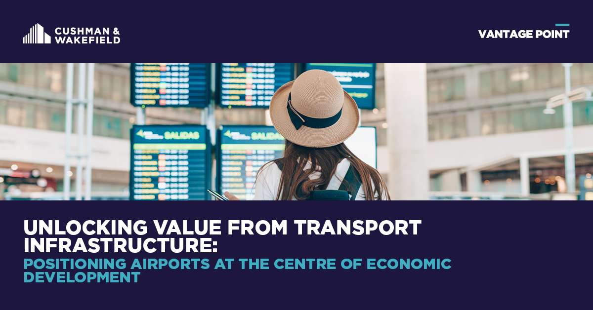 Unlocking value from transport infrastructure | Cushman & Wakefield