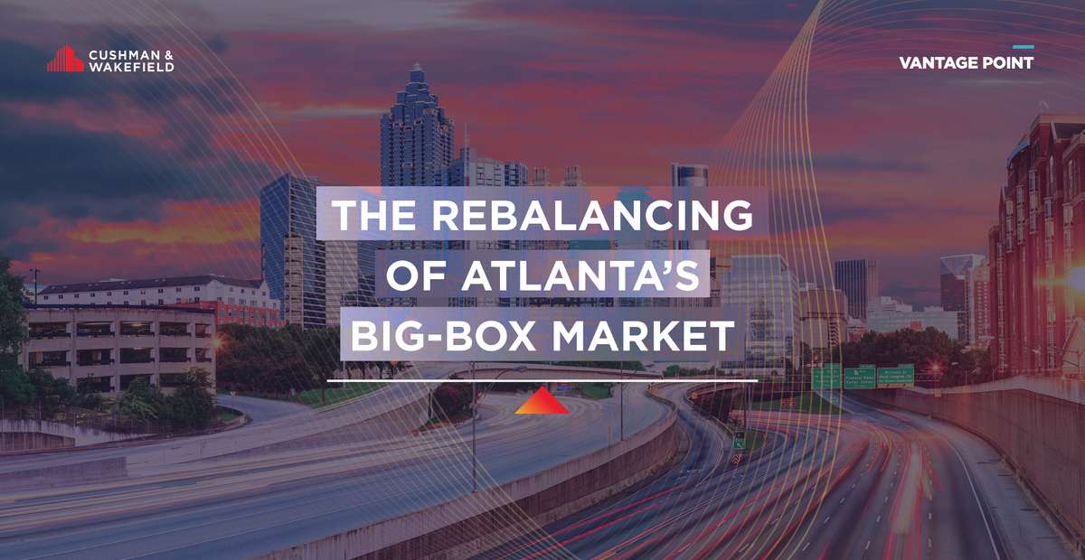 The Rebalancing of Atlanta's Big Box Market