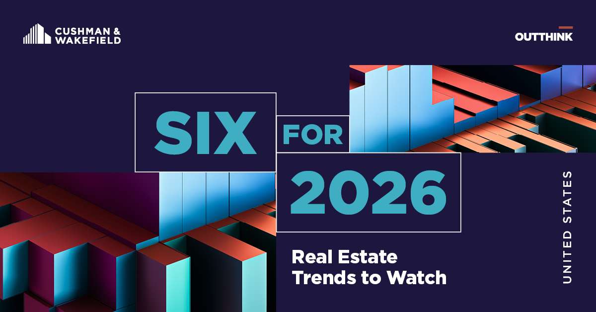 Six for 2026: U.S. Real Estate Trends to Watch