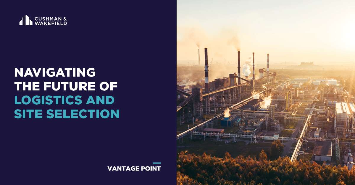 Navigating the Future of Logistics and Site Selection