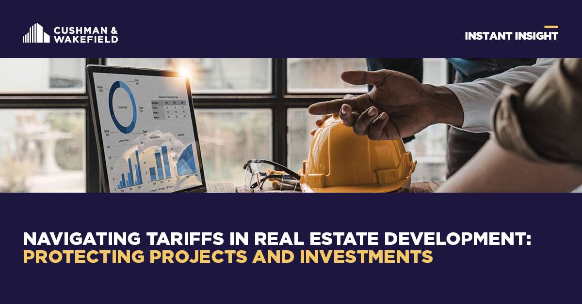 Navigating Tariffs in Real Estate Development: Protecting Projects and Investments
