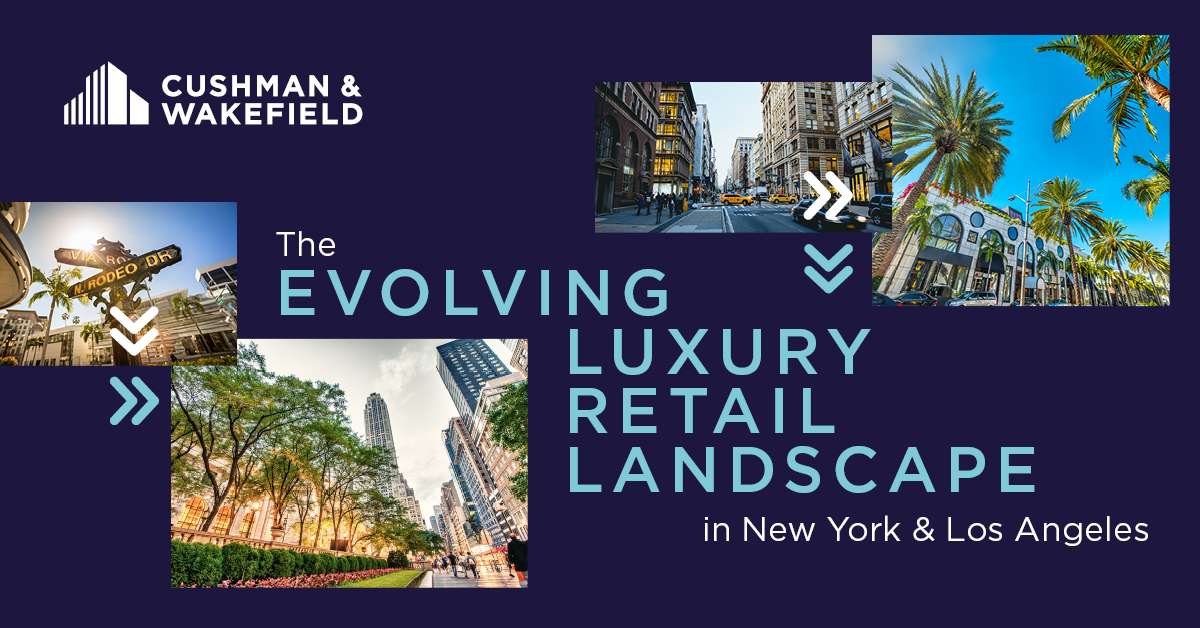 The Evolving Luxury Retail Landscape in New York & Los Angeles
